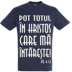 Tricou unisex albastru navy, Pot totul in Hristos